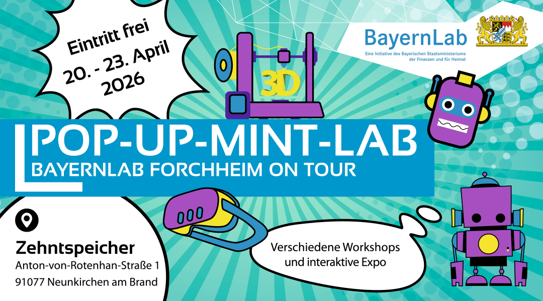 Veranstaltungsgraphik zum Pop-up-MINT-Lab in Neunkirchen am Brand. Die Graphik ist türkis mit bunten Symbolen für 3D-Drcuk, Robotik und VR. In einem blauen Kasten steht 